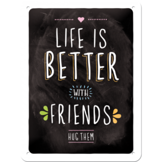 Life is better with friends
