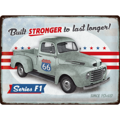 Ford - F1 Built Stronger Since 1948